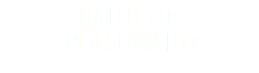 BARD OF
THE BEARD